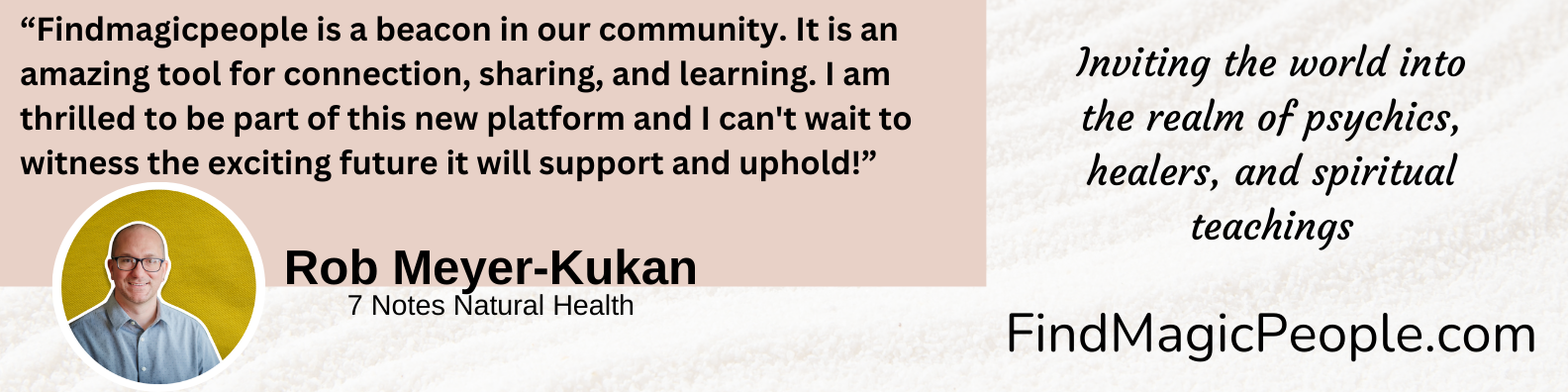 FindMagicPeople is a beacon in our community. It is an amazing tool for connection, sharing, and learning.