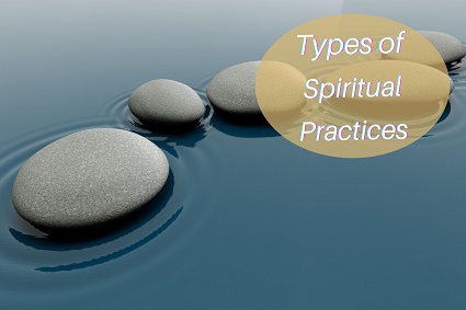 Types of Spiritual Practices